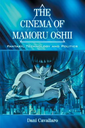 Cover of the book The Cinema of Mamoru Oshii by Anthony Balducci