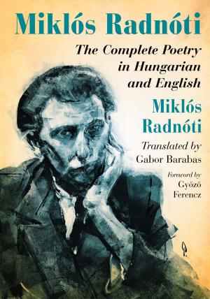 Cover of Miklos Radnoti by Miklós Radnóti, McFarland & Company, Inc., Publishers