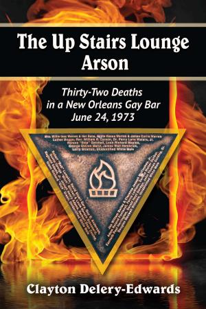 Cover of the book The Up Stairs Lounge Arson by David Cooper
