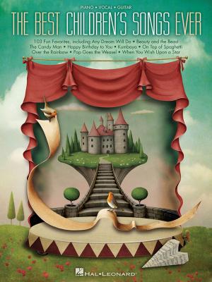 Cover of the book Best Children's Songs Ever by Roald Dahl, Scott Wittman, Marc Shaiman