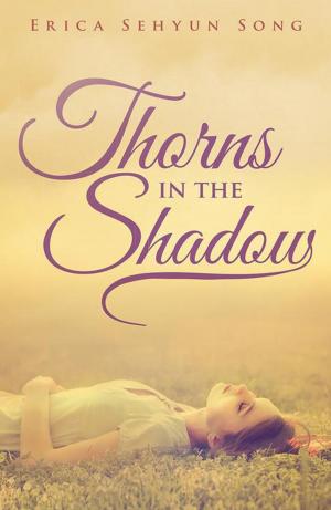 Cover of the book Thorns in the Shadow by Sherryah Ah Collins