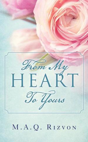 Cover of the book From My Heart to Yours by Anita Bacha