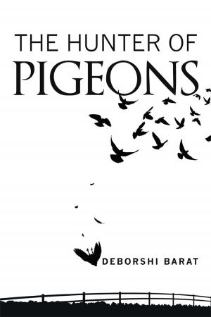 Cover of the book The Hunter of Pigeons by Jamir Ahmed Choudhury