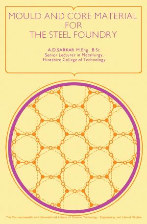 Cover of the book Mould & Core Material for the Steel Foundry by Chandran Karunakaran, Kalpana Bhargava, Robson Benjamin