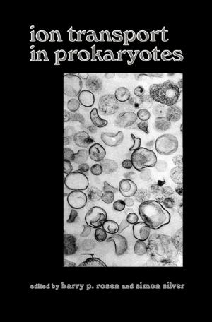 Cover of the book Ion Transport in Prokaryotes by Shin Tsuge, Hajima Ohtani, Chuichi Watanabe