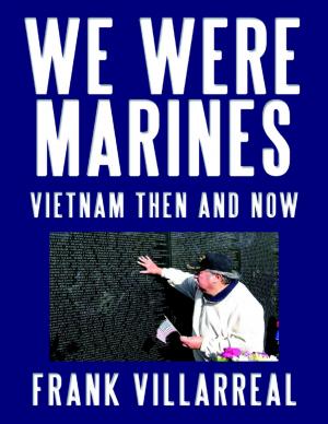 Cover of the book We Were Marines: Vietnam Then and Now by Elizabeth Gaines Johnston