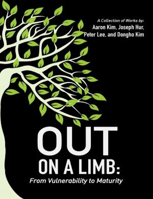 Cover of the book Out On a Limb: From Vulnerability to Maturity a Collection of Works by Meryl Slipakoff Cohen, M.Ed., LCSW