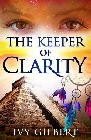 Cover of the book The Keeper of Clarity by Kay Crist
