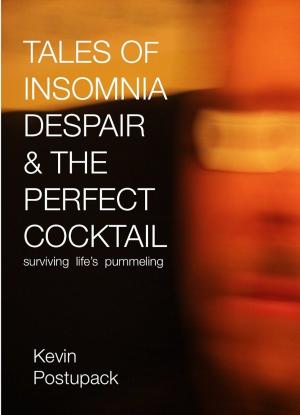 Cover of the book Tales of Insomnia Despair & the Perfect Cocktail by Adrian Crutch