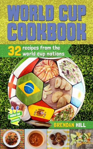 Cover of the book World Cup Cookbook by Liliya V Galitskaya