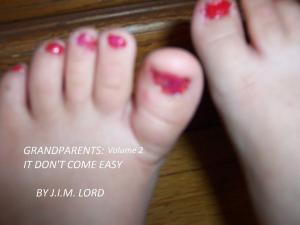 Cover of the book GRANDPARENTS (Volume 2) : It Don't Come Easy by Laurie Loveman