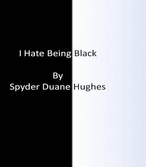 Cover of the book I Hate Being Black by Sara Kay Jordan