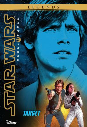 Book cover of Star Wars: Rebel Force: Target