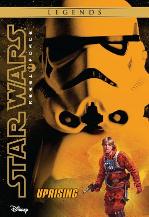 Book cover of Star Wars: Rebel Force: Uprising