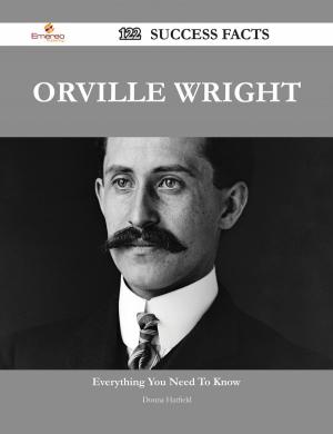Cover of the book Orville Wright 122 Success Facts - Everything you need to know about Orville Wright by Jo Franks