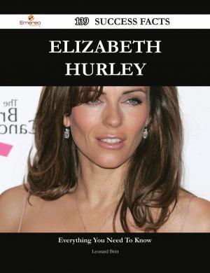 Cover of the book Elizabeth Hurley 139 Success Facts - Everything you need to know about Elizabeth Hurley by Joseph Petersen