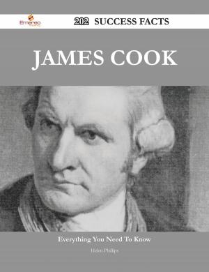 Book cover of James Cook 202 Success Facts - Everything you need to know about James Cook
