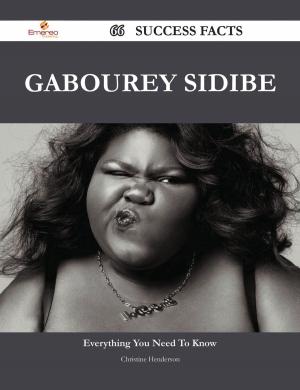 Cover of the book Gabourey Sidibe 66 Success Facts - Everything you need to know about Gabourey Sidibe by Connie Greer