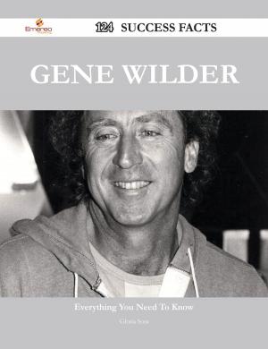 Book cover of Gene Wilder 124 Success Facts - Everything you need to know about Gene Wilder