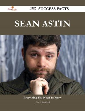 Cover of the book Sean Astin 180 Success Facts - Everything you need to know about Sean Astin by Skyler Dixon