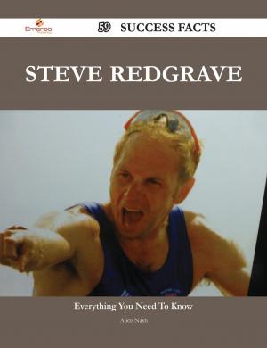 Book cover of Steve Redgrave 59 Success Facts - Everything you need to know about Steve Redgrave