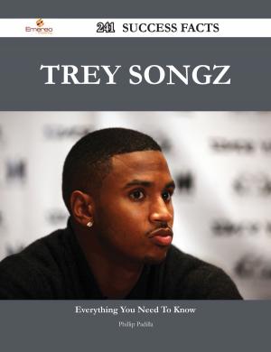 Book cover of Trey Songz 241 Success Facts - Everything you need to know about Trey Songz