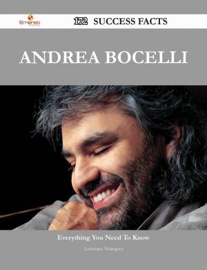 Cover of the book Andrea Bocelli 172 Success Facts - Everything you need to know about Andrea Bocelli by Carolyn Lott