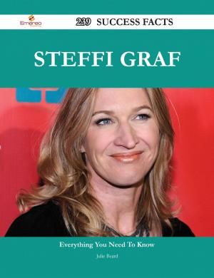 Cover of the book Steffi Graf 239 Success Facts - Everything you need to know about Steffi Graf by Bonnie Goodman