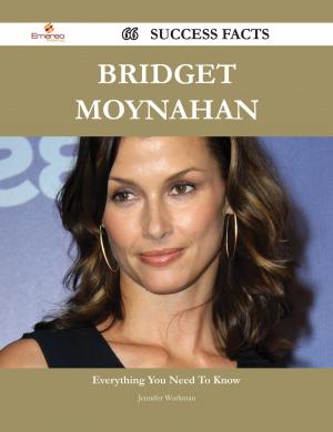 Book cover of Bridget Moynahan 66 Success Facts - Everything you need to know about Bridget Moynahan