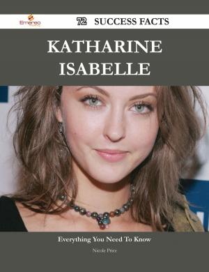 Book cover of Katharine Isabelle 72 Success Facts - Everything you need to know about Katharine Isabelle