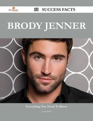 Cover of the book Brody Jenner 38 Success Facts - Everything you need to know about Brody Jenner by 王樂怡