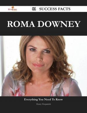 Cover of the book Roma Downey 81 Success Facts - Everything you need to know about Roma Downey by Mildred Holcomb