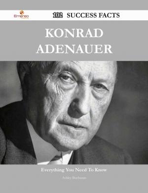 bigCover of the book Konrad Adenauer 102 Success Facts - Everything you need to know about Konrad Adenauer by 