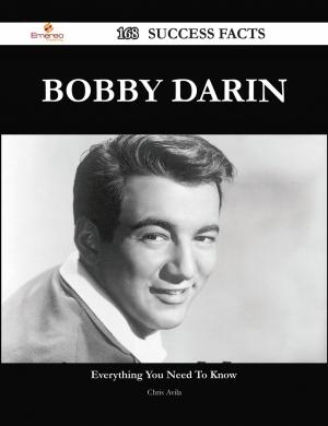 Cover of the book Bobby Darin 168 Success Facts - Everything you need to know about Bobby Darin by Joan Cantrell