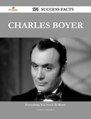Book cover of Charles Boyer 176 Success Facts - Everything you need to know about Charles Boyer