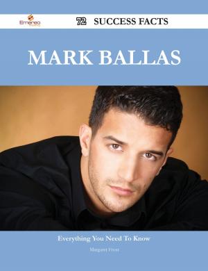 bigCover of the book Mark Ballas 72 Success Facts - Everything you need to know about Mark Ballas by 