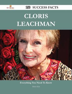 Cover of the book Cloris Leachman 150 Success Facts - Everything you need to know about Cloris Leachman by Sutherland Edwards