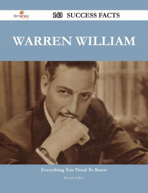 Cover of the book Warren William 143 Success Facts - Everything you need to know about Warren William by Derek Buck