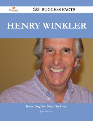 Cover of the book Henry Winkler 190 Success Facts - Everything you need to know about Henry Winkler by Albert Joshua