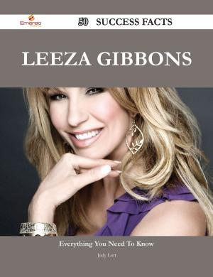 Cover of the book Leeza Gibbons 50 Success Facts - Everything you need to know about Leeza Gibbons by Sara Sanders