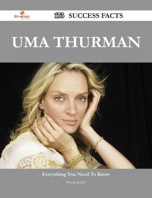 Cover of the book Uma Thurman 173 Success Facts - Everything you need to know about Uma Thurman by Mia Golden
