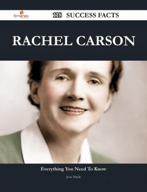 Cover of the book Rachel Carson 118 Success Facts - Everything you need to know about Rachel Carson by Gamble Eugene