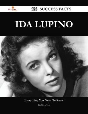 Cover of Ida Lupino 186 Success Facts - Everything you need to know about Ida Lupino