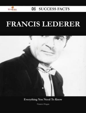 Cover of the book Francis Lederer 84 Success Facts - Everything you need to know about Francis Lederer by Stella Miranda