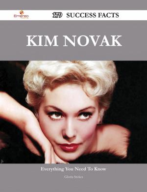 Cover of the book Kim Novak 179 Success Facts - Everything you need to know about Kim Novak by Brewer Johnny