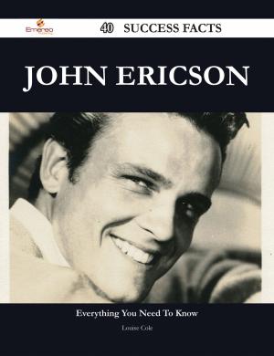 bigCover of the book John Ericson 40 Success Facts - Everything you need to know about John Ericson by 