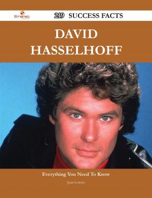 Cover of the book David Hasselhoff 219 Success Facts - Everything you need to know about David Hasselhoff by Paisley Chambers