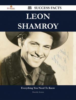 Cover of the book Leon Shamroy 32 Success Facts - Everything you need to know about Leon Shamroy by Paul Luna