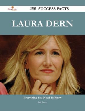 Cover of the book Laura Dern 183 Success Facts - Everything you need to know about Laura Dern by Tammy Jones