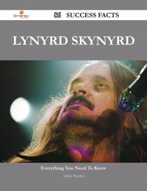 bigCover of the book Lynyrd Skynyrd 86 Success Facts - Everything you need to know about Lynyrd Skynyrd by 